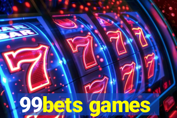 99bets games