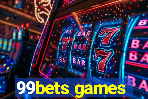 99bets games