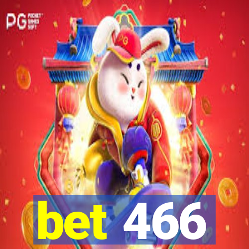 bet 466