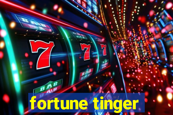 fortune tinger