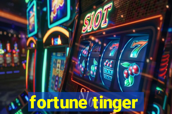 fortune tinger