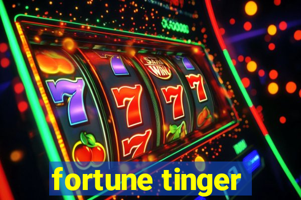 fortune tinger