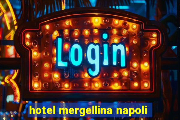 hotel mergellina napoli