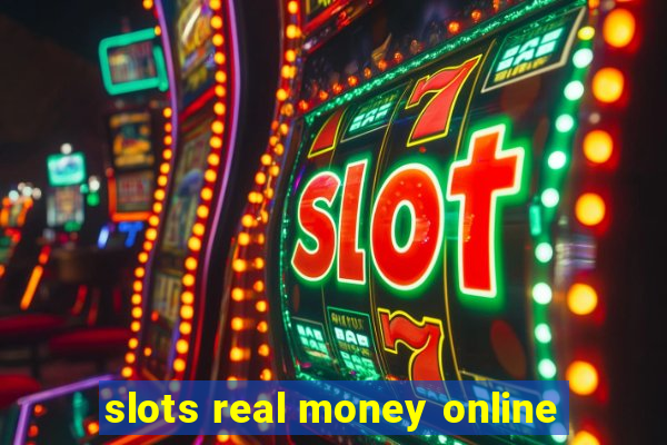 slots real money online