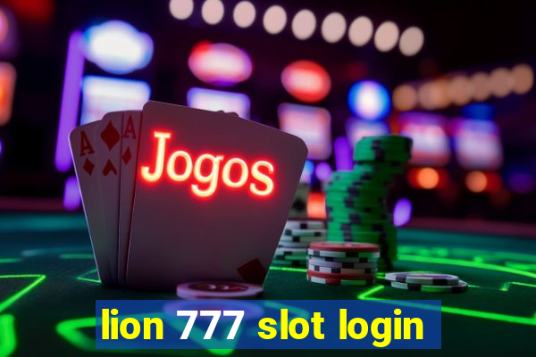 lion 777 slot login