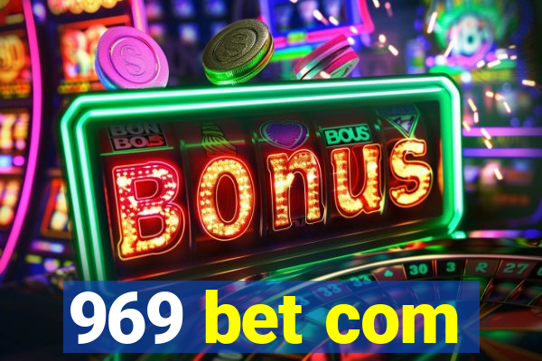 969 bet com