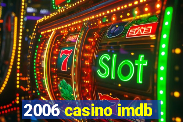 2006 casino imdb