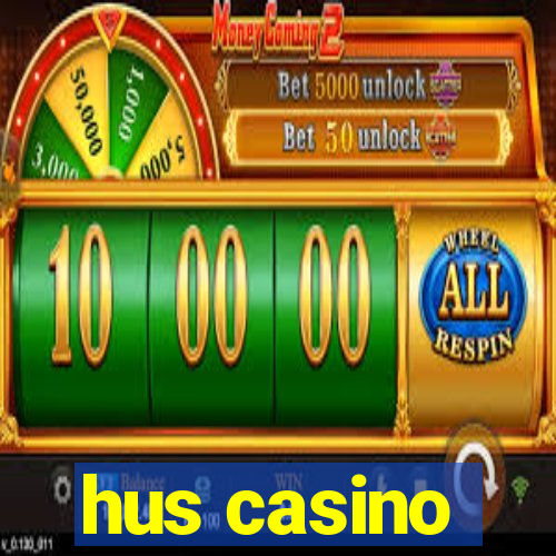 hus casino