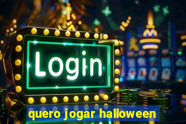 quero jogar halloween