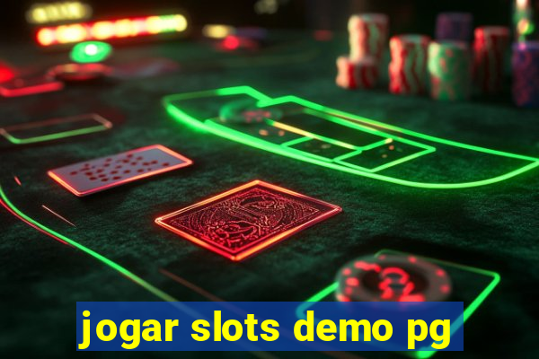 jogar slots demo pg