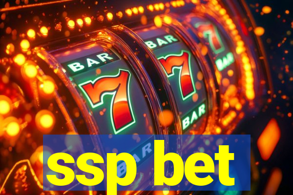 ssp bet