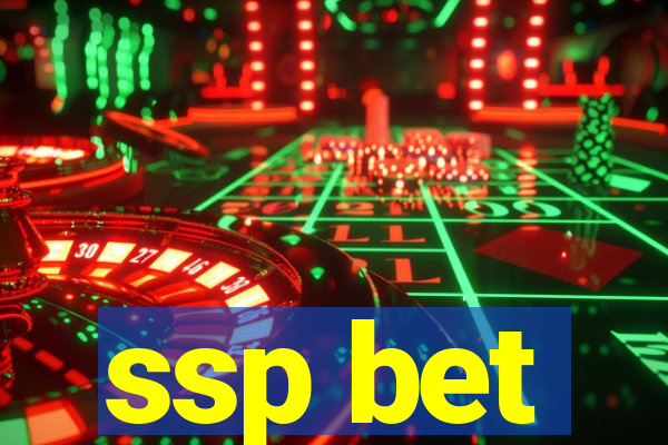 ssp bet