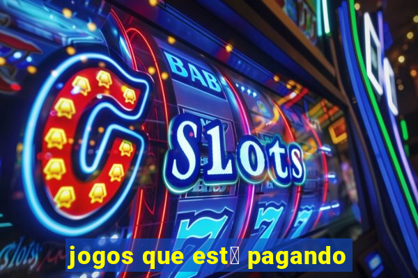 jogos que est谩 pagando