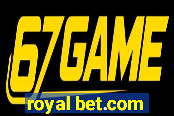 royal bet.com