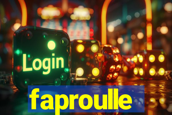 faproulle