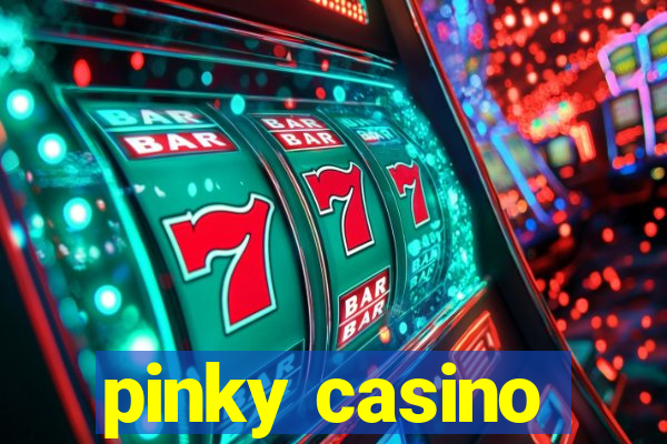 pinky casino