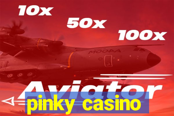 pinky casino