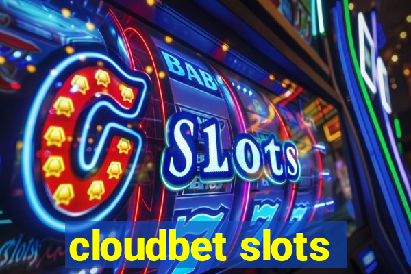 cloudbet slots