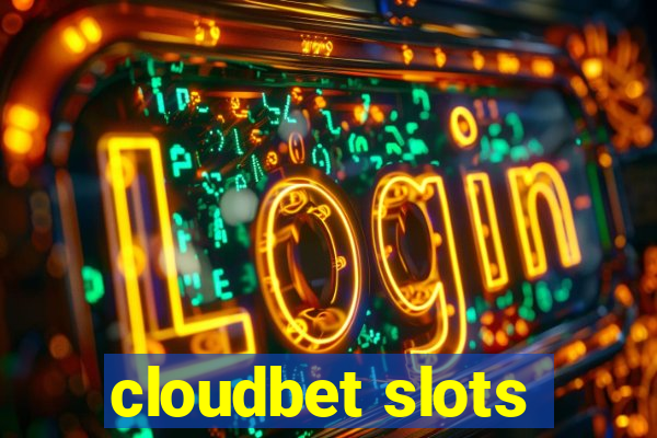 cloudbet slots