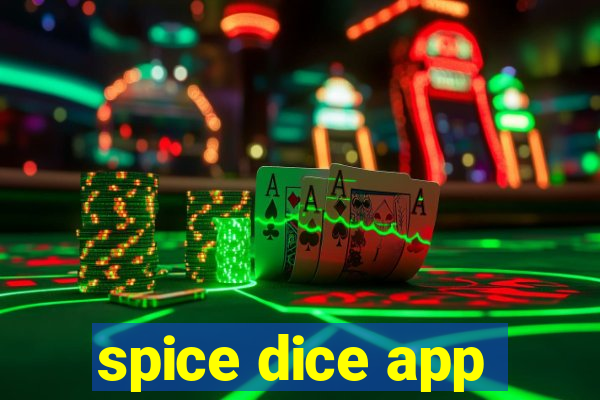 spice dice app