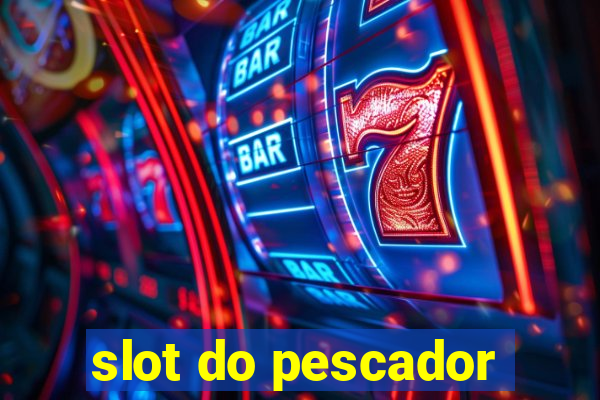 slot do pescador