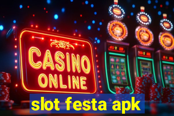 slot festa apk