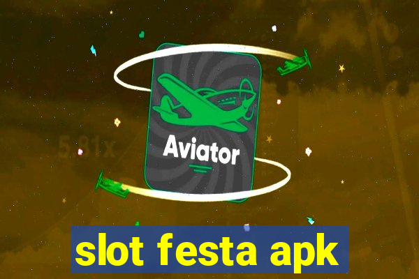 slot festa apk