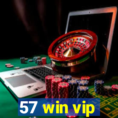 57 win vip