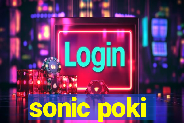 sonic poki