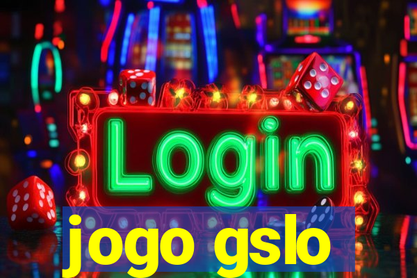 jogo gslo