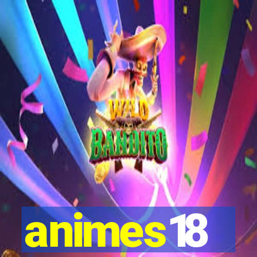 animes18