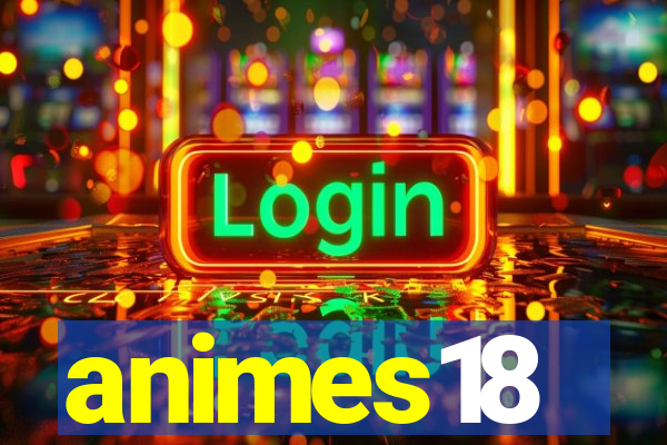 animes18