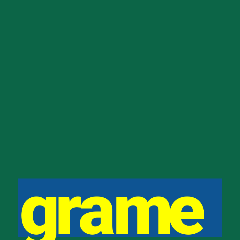 grame