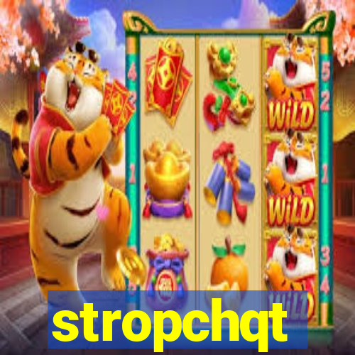 stropchqt