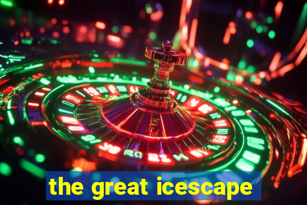 the great icescape