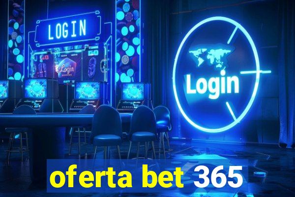 oferta bet 365