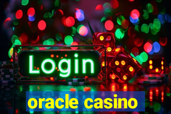 oracle casino