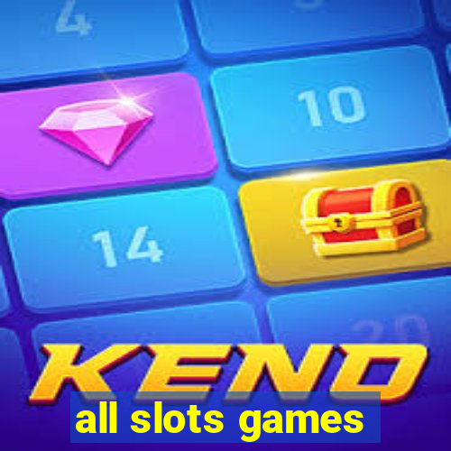 all slots games