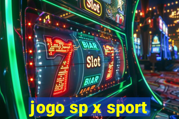 jogo sp x sport