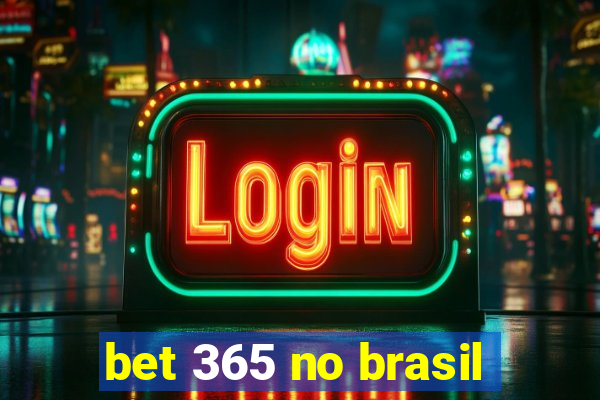 bet 365 no brasil