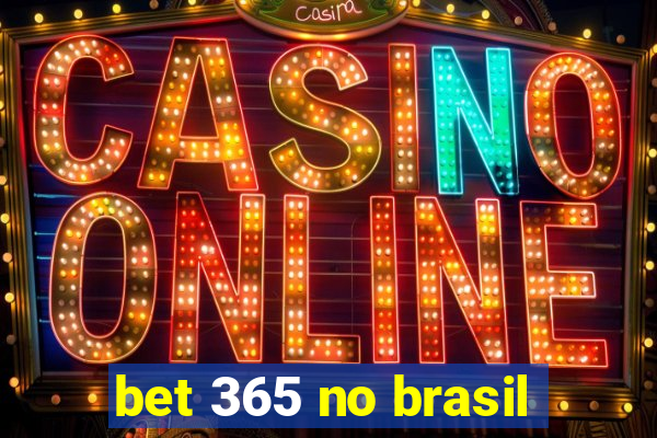 bet 365 no brasil