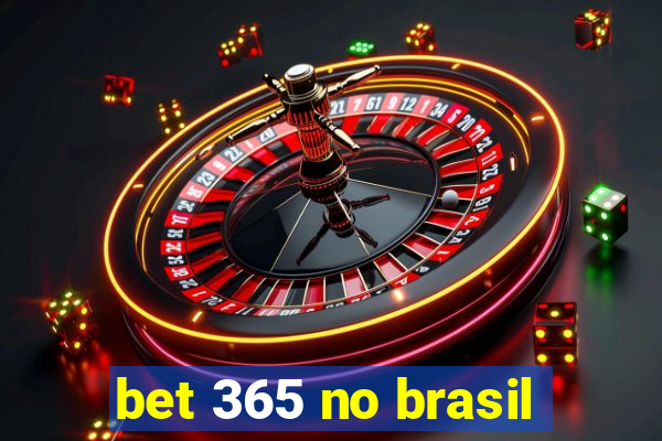 bet 365 no brasil