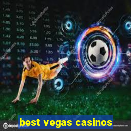 best vegas casinos