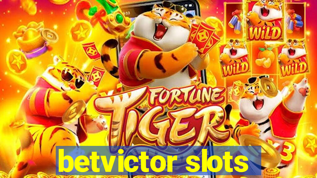 betvictor slots