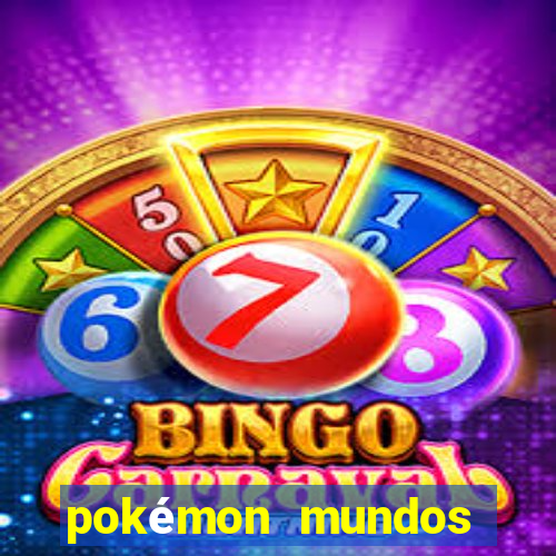 pokémon mundos elementais download