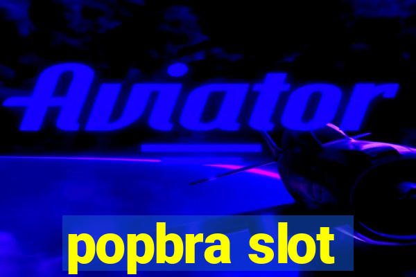 popbra slot