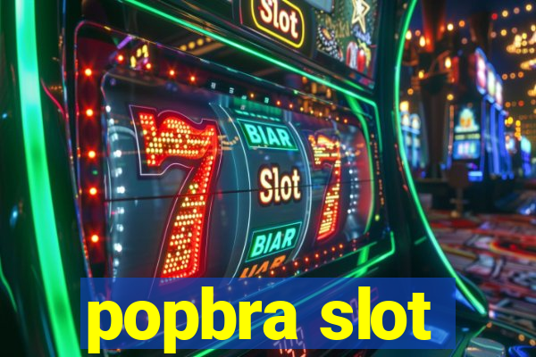 popbra slot