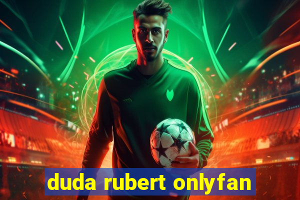 duda rubert onlyfan