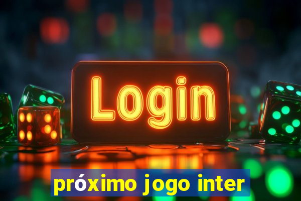 próximo jogo inter