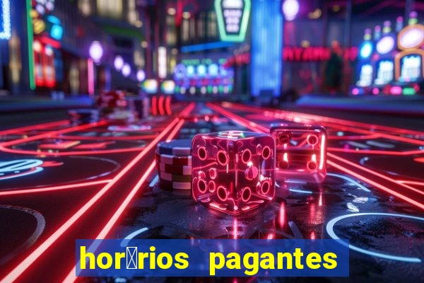 hor谩rios pagantes pg soft